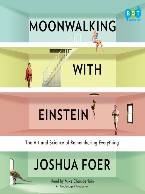 Title details for Moonwalking with Einstein by Joshua Foer - Wait list